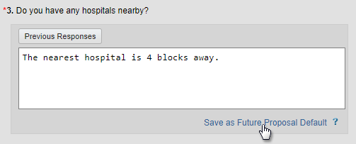 Example of a response to a question, with the "Save as Future Proposal Default" option highlighted.